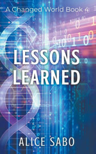 Title: Lessons Learned, Author: Alice Sabo