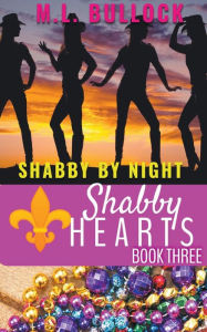 Title: Shabby By Night, Author: M.L. Bullock