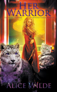 Title: Her Warrior: A Fantasy Romance Asian Adventure, Author: Alice Wilde