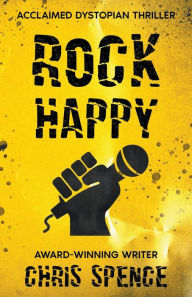 Title: Rock Happy, Author: Chris Spence