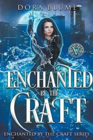 Title: Enchanted by the Craft, Author: Dora Blume