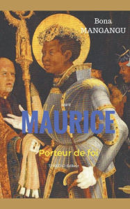 Title: Maurice, porteur de foi, Author: Bona Mangangu