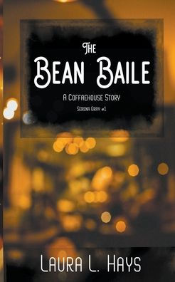 The Bean Baile: A Coffaehouse Story