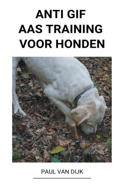 Anti Gif Aas Training voor Honden