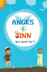 Title: Anges & Jinn; Qui sont-ils?, Author: ïdition de Livres Islamiques