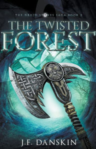 Title: The Twisted Forest, Author: J F Danskin