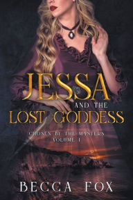 Title: Jessa and the Lost Goddess, Author: Becca Fox
