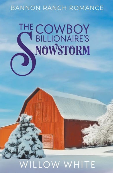 The Cowboy Billionaire's Snowstorm