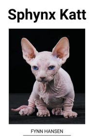 Title: Sphynx Katt, Author: Fynn Hansen