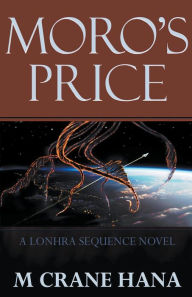 Title: Moro's Price, Author: M Crane Hana