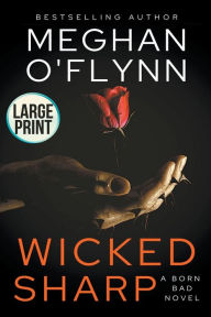 Title: Wicked Sharp: Large Print, Author: Meghan O'Flynn