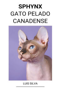 Title: Sphynx (Gato Pelado Canadense), Author: Luis Silva