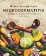 The skin-friendly cuisine - Neurodermatitis