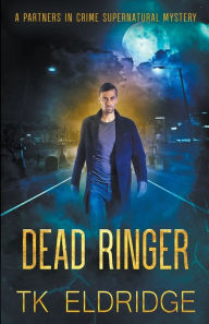 Title: Dead Ringer, Author: T K Eldridge