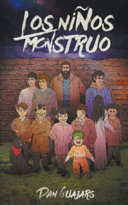 Title: Los Niños Monstruo, Author: Dan Guajars