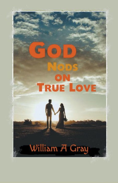 God Nods on True Love