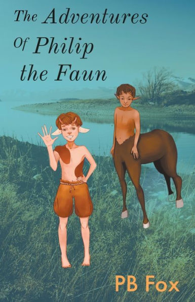 The Adventures of Philip the Faun