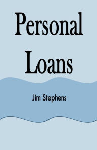 Title: Personal Loans, Author: Jim Stephens