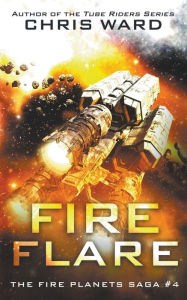 Title: Fire Flare, Author: Chris Ward