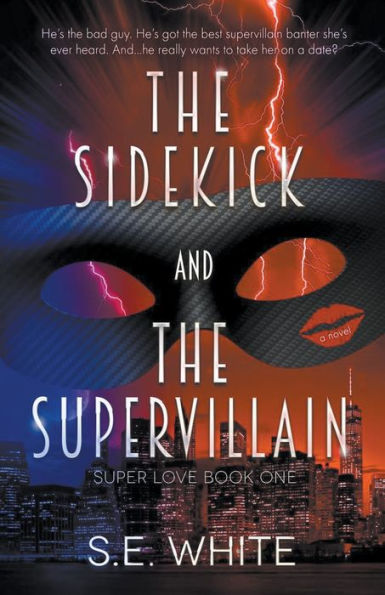 The Sidekick and Supervillain