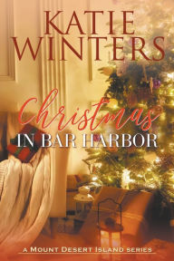 Title: Christmas in Bar Harbor, Author: Katie Winters