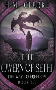 Title: The Cavern of Sethi, Author: H M Clarke