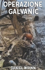 Title: Operazione Galvanic, Author: Daniel Wrinn