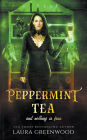 Peppermint Tea And Nothing Is Free