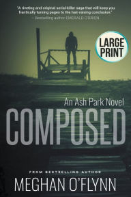 Composed: Large Print