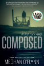 Composed: Large Print