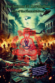 Download google books to pdf mac The Immortal Revolution: Rise of the Pharaoh's Sons