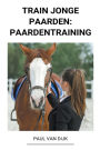 Train jonge Paarden: Paardentraining