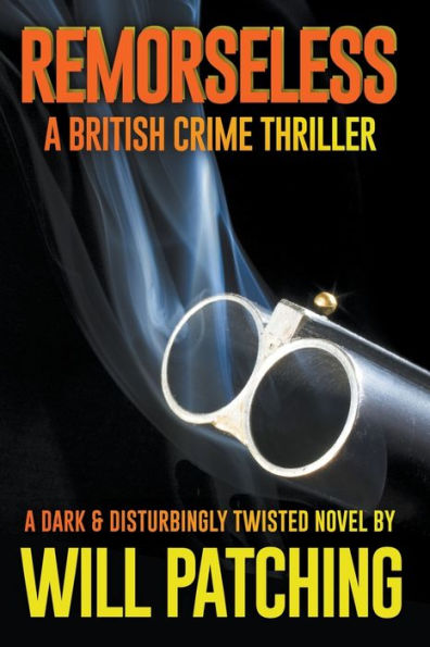 Remorseless: A British Crime Thriller