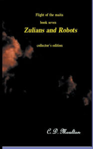 Title: Zulians and Robots, Author: C. D. Moulton