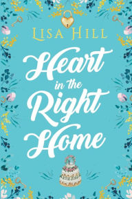 Title: Heart in the Right Home, Author: Lisa Hill