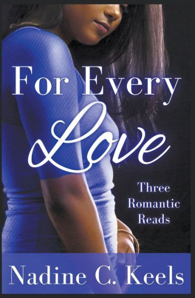 For Every Love: Three Romantic Reads