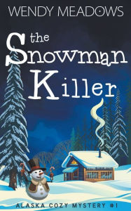 Title: The Snowman Killer, Author: Wendy Meadows
