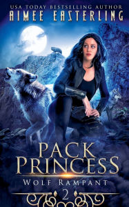 Title: Pack Princess, Author: Aimee Easterling