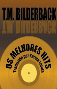 Title: Os Melhores Hits, Author: T. M. Bilderback