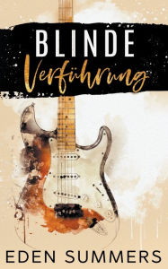 Title: Blinde Verführung, Author: Eden Summers