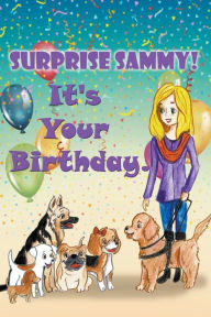 Title: Surprise Sammy! It's Your Birthday!, Author: Cheryl McNeil Fisher