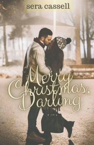 Title: Merry Christmas, Darling, Author: Sera Cassell