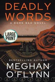 Title: Deadly Words: Large Print, Author: Meghan O'Flynn
