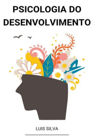 Title: Psicologia do Desenvolvimento, Author: Luis Silva