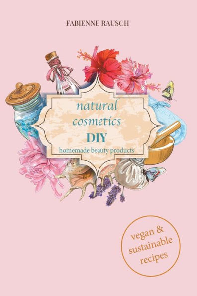 Natural Cosmetics DIY