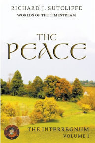 Title: The Peace, Author: Richard J Sutcliffe