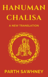 Title: Hanuman Chalisa: A New Translation, Author: Parth Sawhney