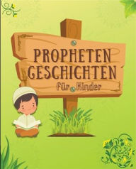 Title: Prophetengeschichten, Author: Islamische BÃÂÂcher Herausgeber