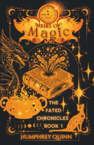 Title: Heirs of Magic, Author: Humphrey Quinn