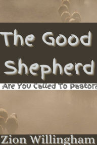 Title: The Good Shepherd, Author: Zion Willingham